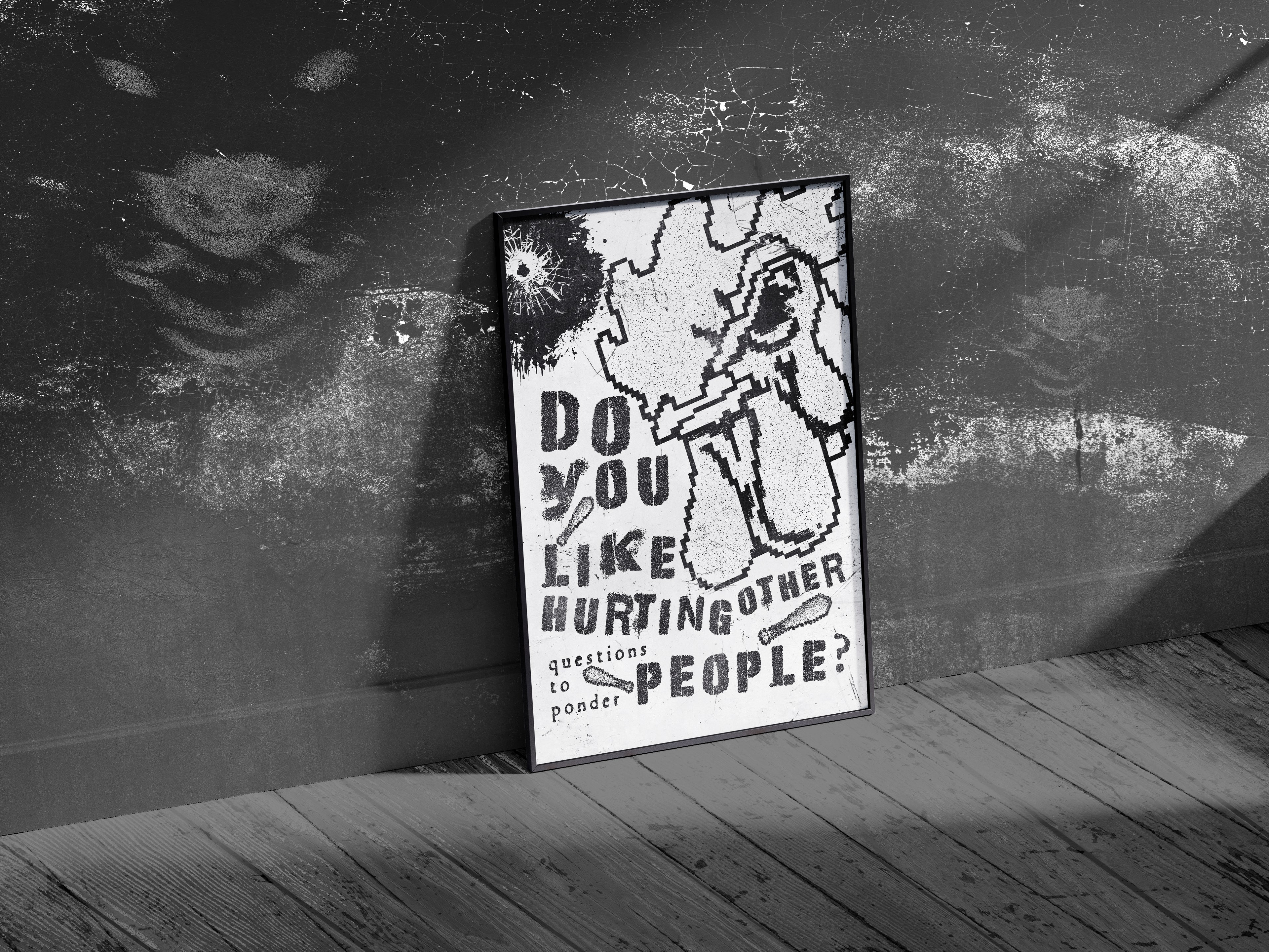 Do you like hurting other people?