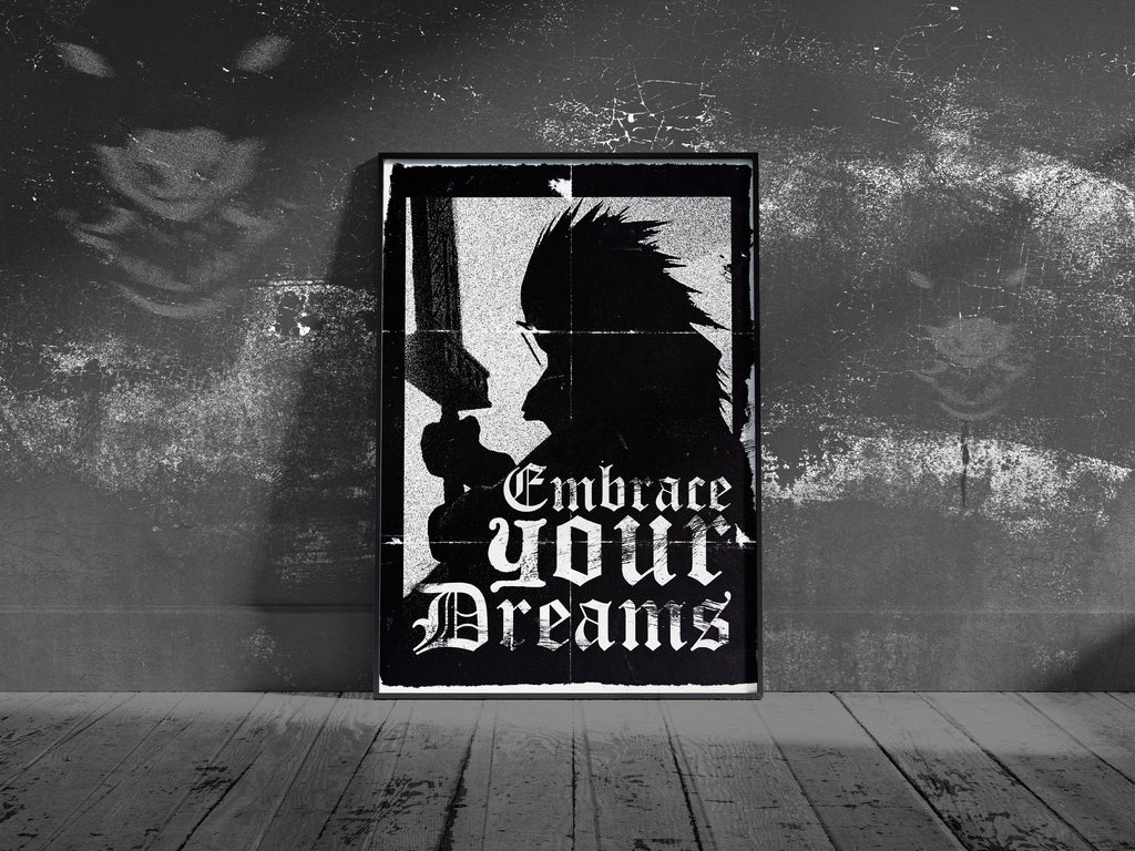 Embrace your dreams