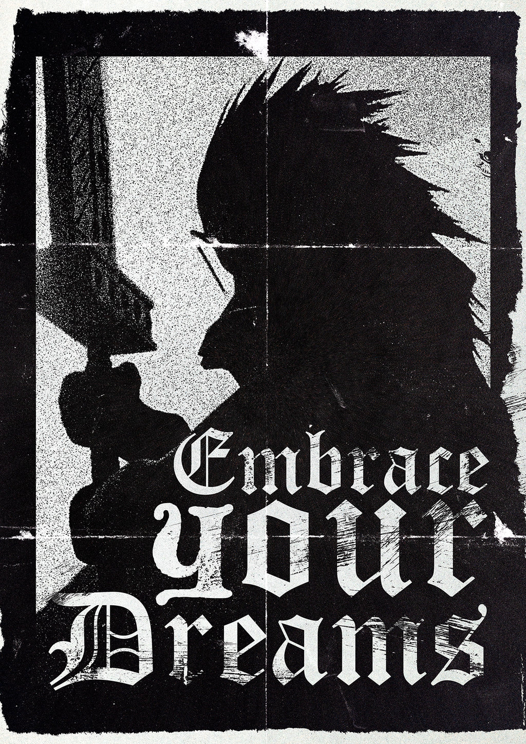 Embrace your dreams