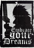 Embrace your dreams