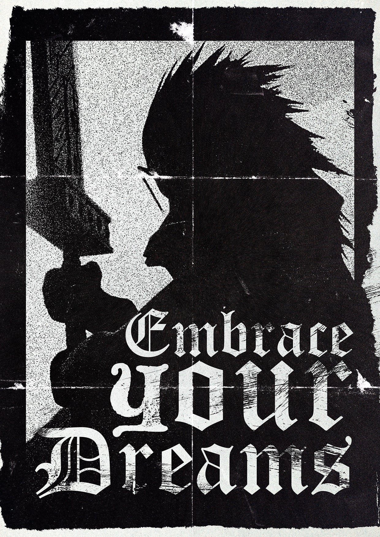 Embrace your dreams