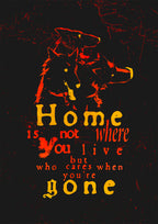 Home is not where you live